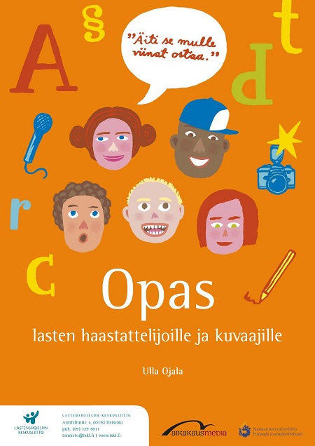 Opas lasten haastattelijoille ja kuvaajille