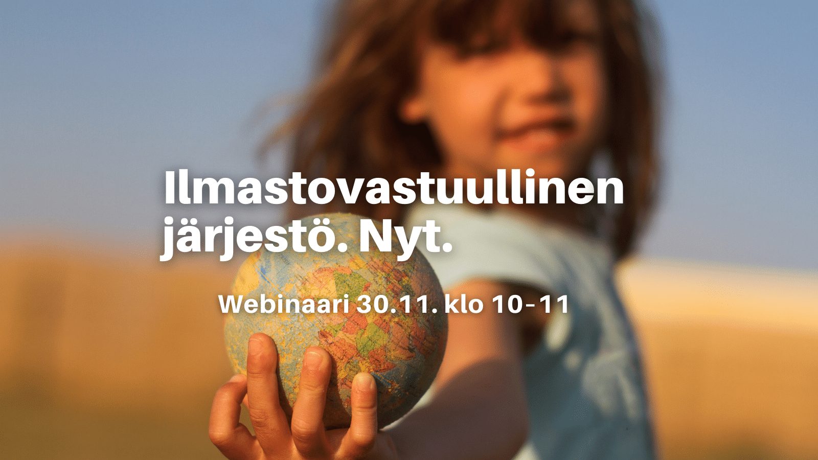 Ilmastovastuullinen järjestö. Nyt.  -webinaari