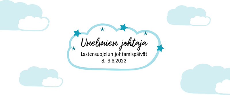 Unelmien johtaja – Lastensuojelun johtamispäivät