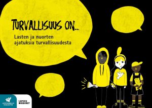 Turvallisuus on... -julkaisun kansi, jossa on kuvitettuja lapsia kelta-mustissa vaatteissa.