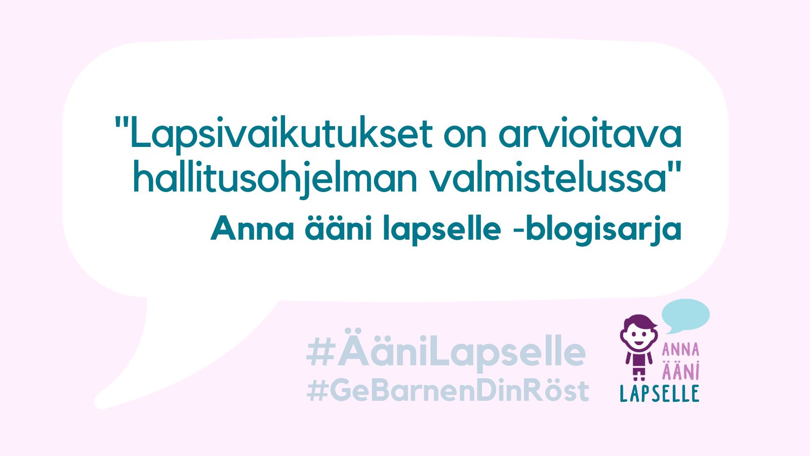 Lapsivaikutukset on arvioitava hallitusohjelman valmistelussa