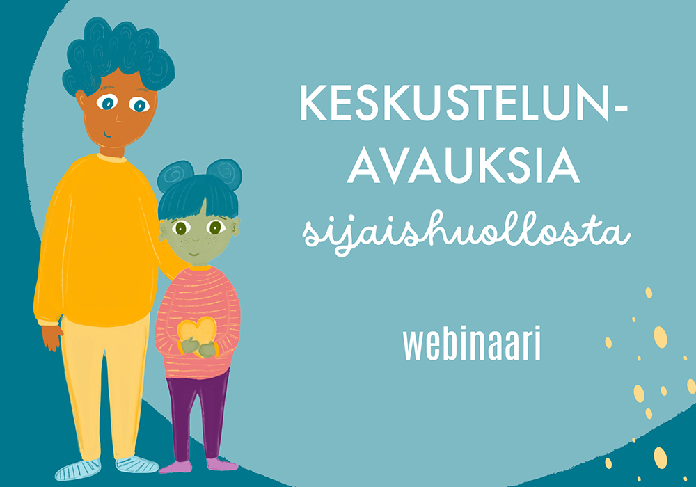 Keskustelunavauksia sijaishuollosta -webinaari