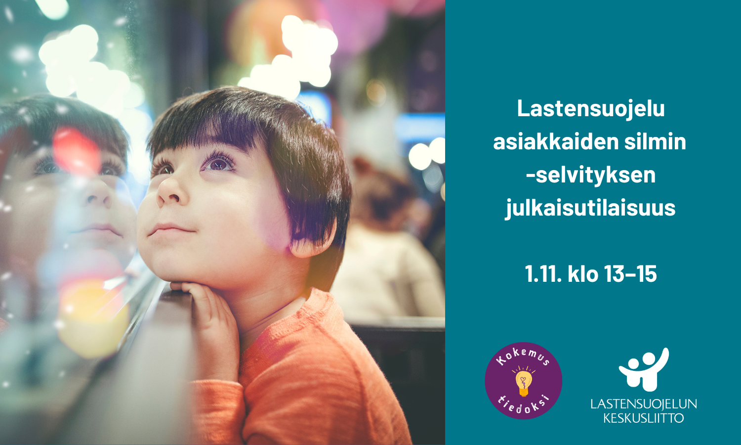 Lastensuojelu asiakkaiden silmin -selvityksen julkaisutilaisuus