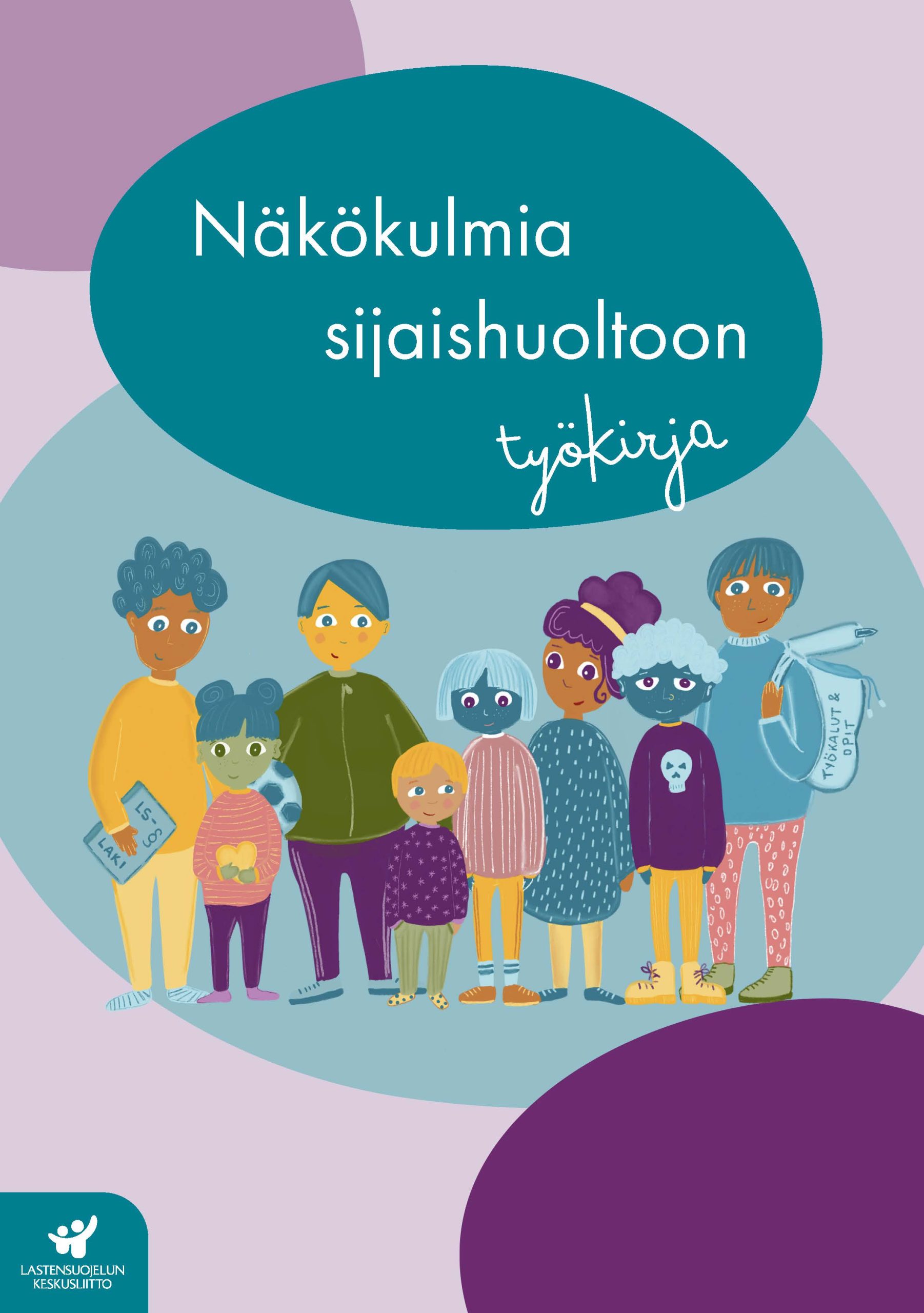 Näkökulmia sijaishuoltoon – työkirja