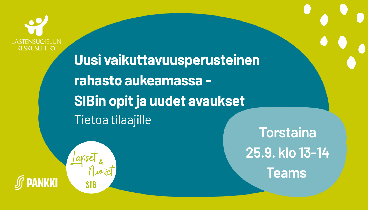 Tietoa tilaajille: Uusi vaikuttavuusperusteinen rahasto aukeamassa – SIBin opit ja uudet avaukset