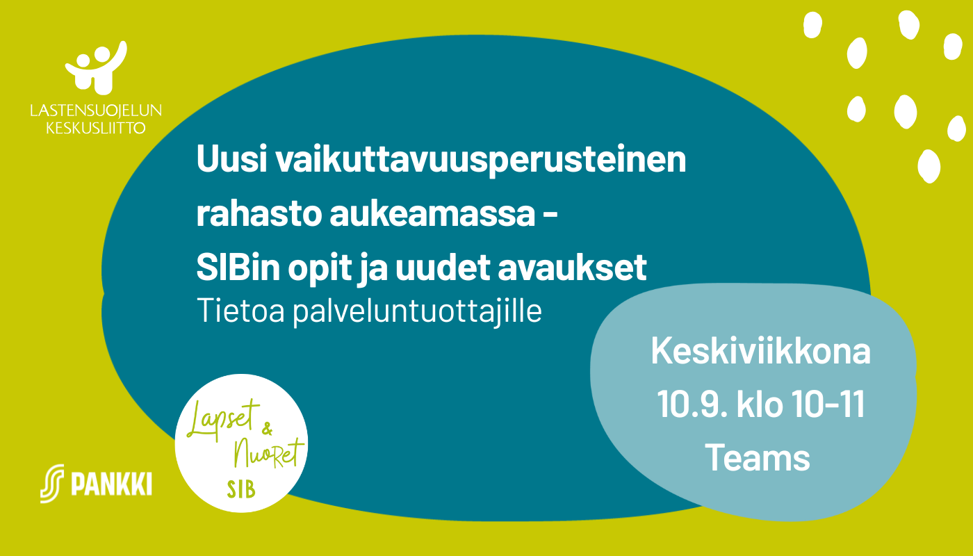 Tietoa palveluntuottajille: Uusi vaikuttavuusperusteinen rahasto aukeamassa – SIBin opit ja uudet avaukset