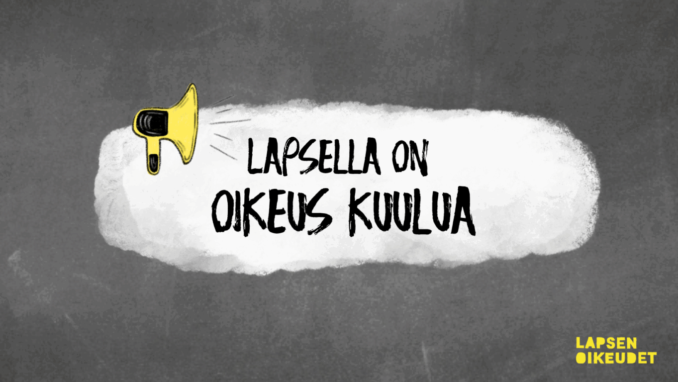 Lapsella on oikeus kuulua!