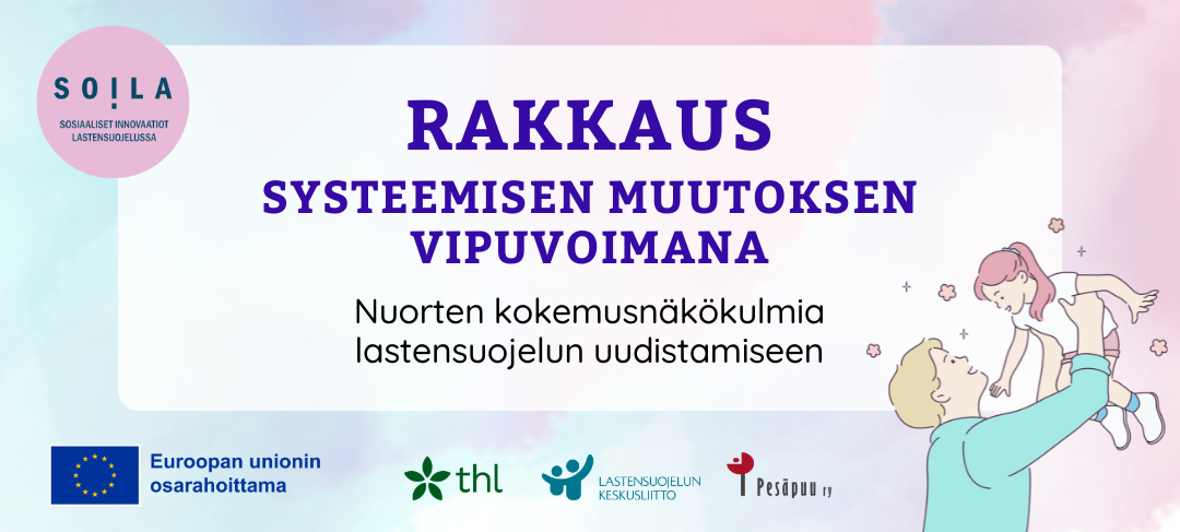 Ilman rakkautta ei ole vaikuttavaa lastensuojelua