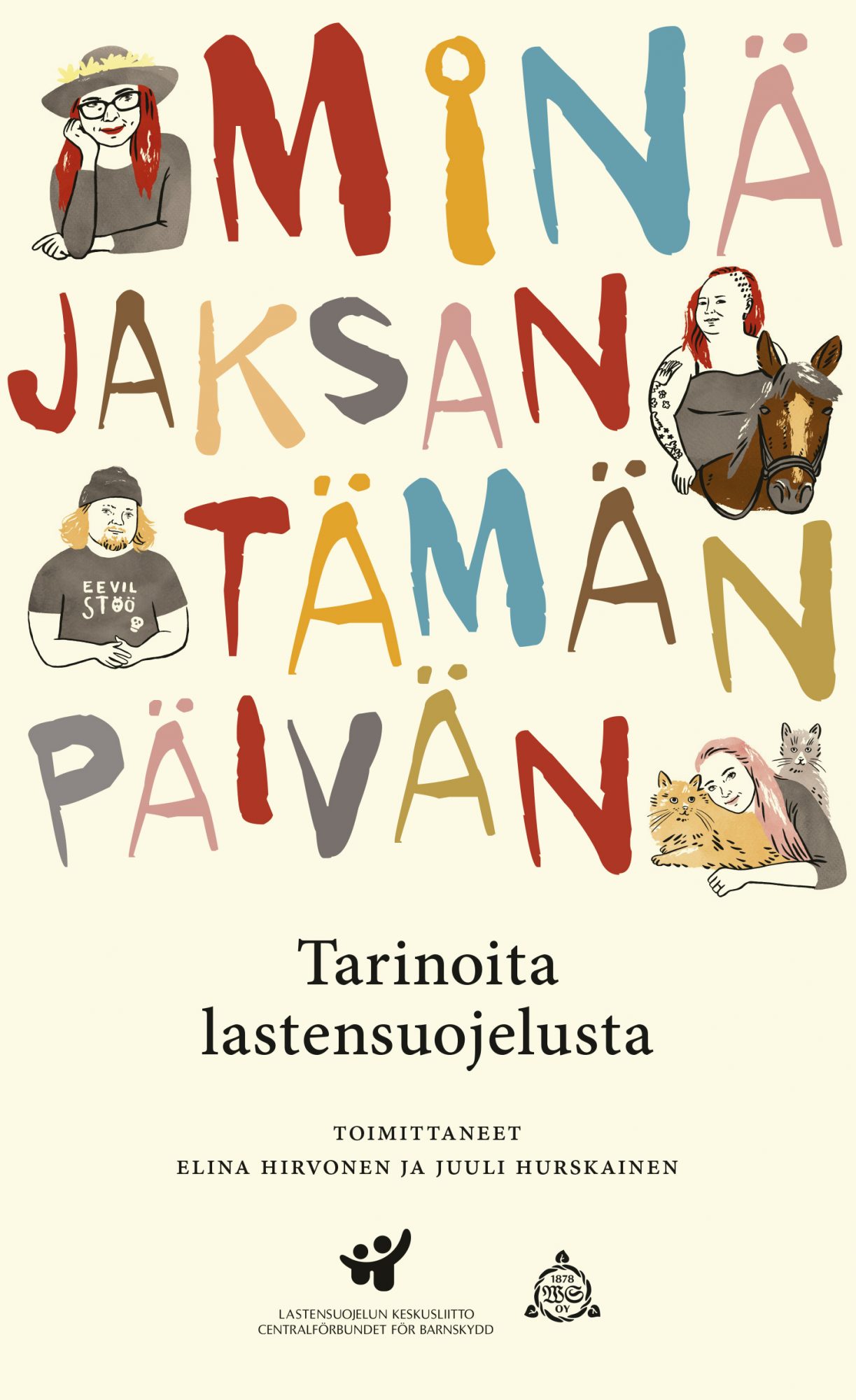 Minä jaksan tämän päivän – tarinoita lastensuojelusta