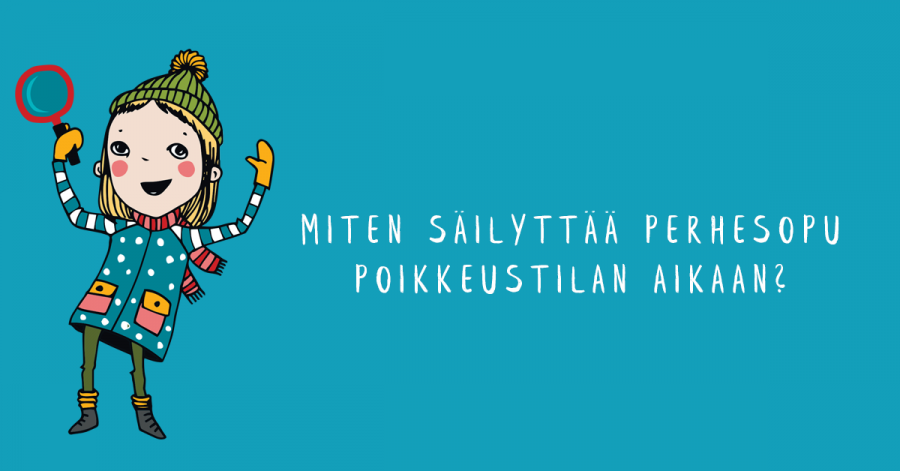 Miten säilyttää perhesopu poikkeustilan aikaan?