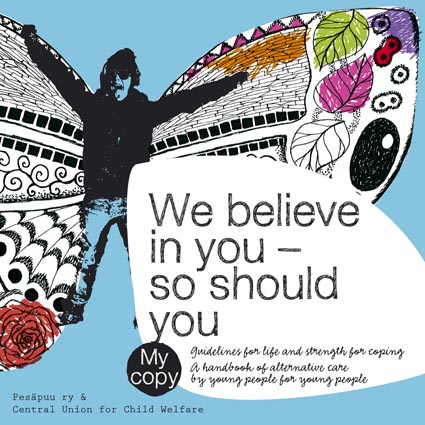 We believe in you – so should you. Guidelines for life and strength for coping